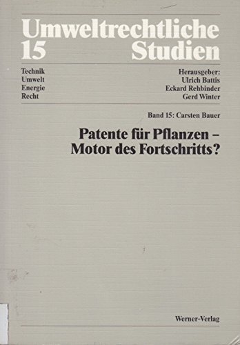 Patente für Pflanzen - Motor des Fortschritts?