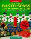 Der grosse Bastelspass zur Weihnachtszeit