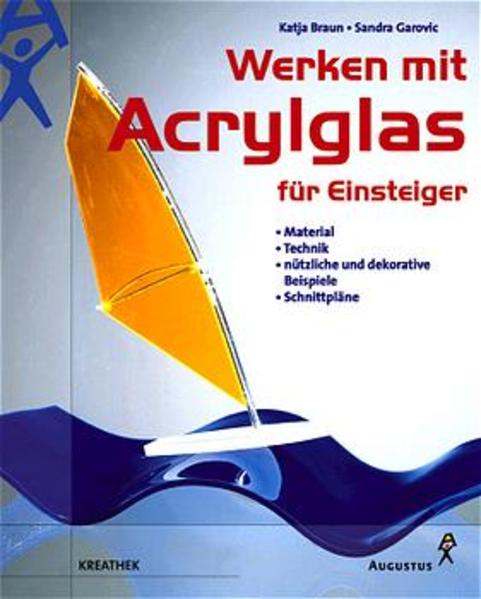 Werken mit Acrylglas für Einsteiger