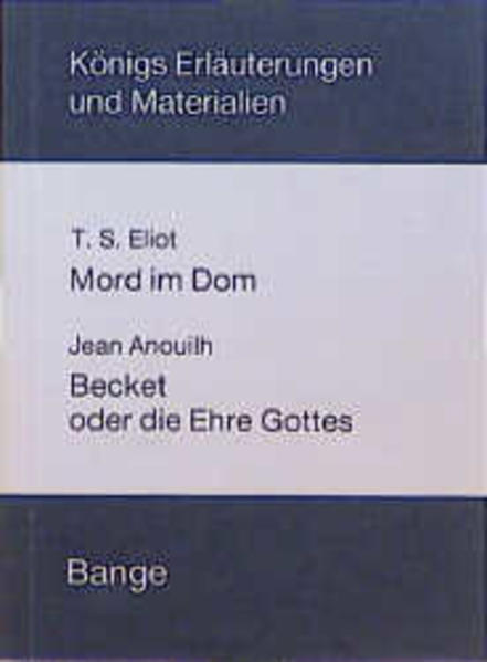 Mord im Dom / Becket oder die Ehre Gottes