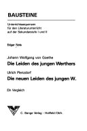 Werthers Leiden. - Plenzdorf, Ulrich: Die neuen Leiden des jungen W