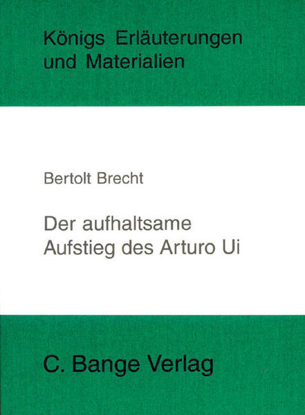 Der aufhaltsame Aufstieg des Arturo Ui von Bertolt Brecht.