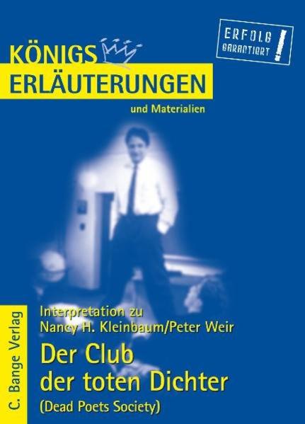 Der Club der toten Dichter - Dead Poets Society von Nancy H. Kleinbaum & Peter Weir.