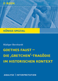 Goethes Faust – Die ‚Gretchen‘-Tragödie im historischen Kontext
