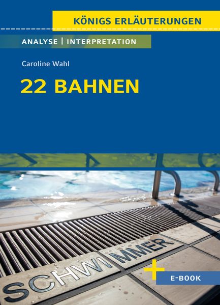 22 Bahnen von Caroline Wahl - Textanalyse und Interpretation