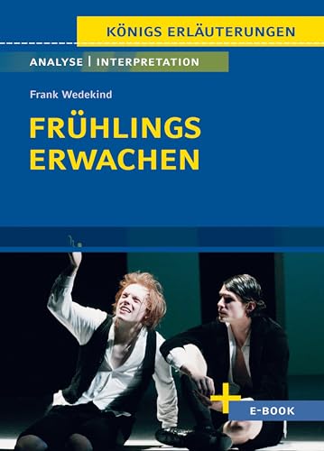 Frühlings Erwachen von Frank Wedekind - Textanalyse und Interpretation