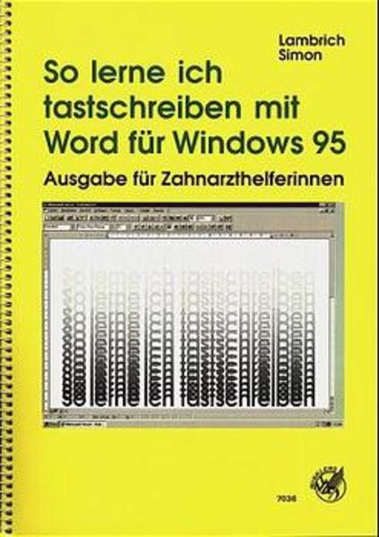 So lerne ich tastschreiben mit Word 7.0 für Windows