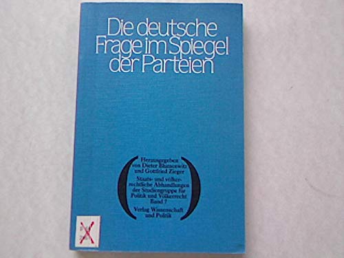 Die deutsche Frage im Spiegel der Parteien
