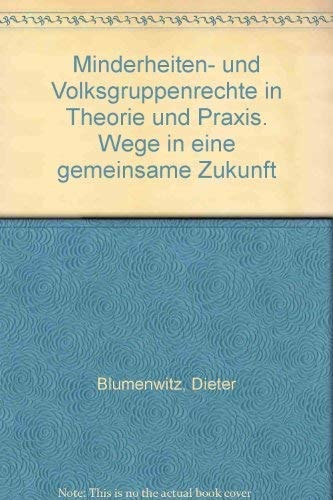 Minderheiten- und Volksgruppenrechte in Theorie und Praxis