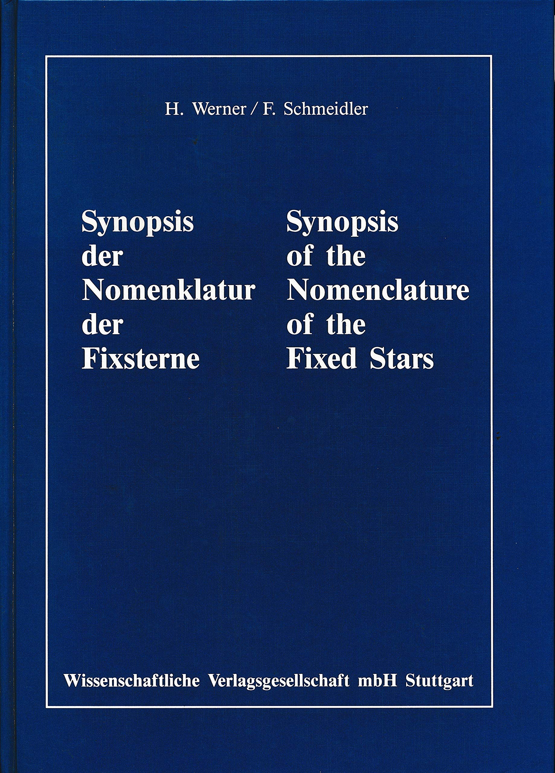 Synopsis der Nomenklatur der Fixsterne. Synopsis of the Nomenclature of the Fixed Stars