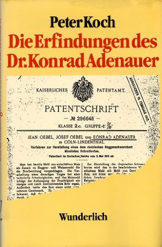 Die Erfindungen des Dr. Konrad Adenauer