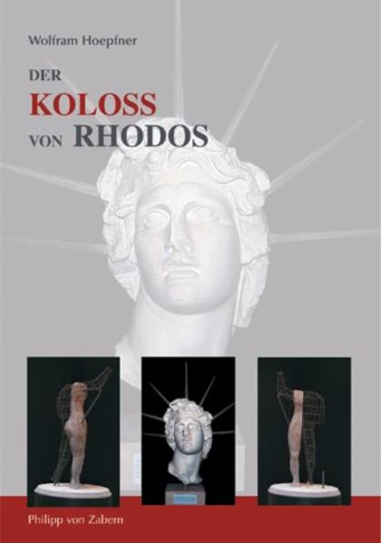 Der Koloss von Rhodos und die Bauten des Helios