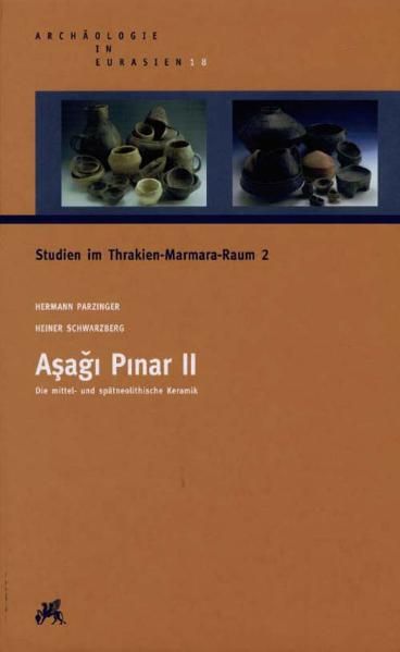 Studien im Thrakien-Marmara-Raum / Asagi Pinar II
