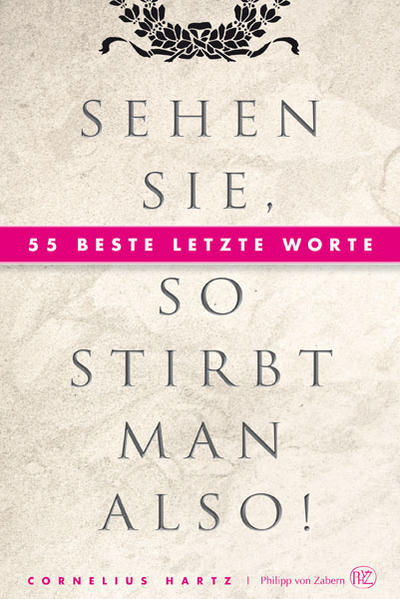Sehen Sie, so stirbt man also!