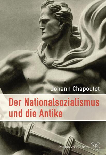 Der Nationalsozialismus und die Antike