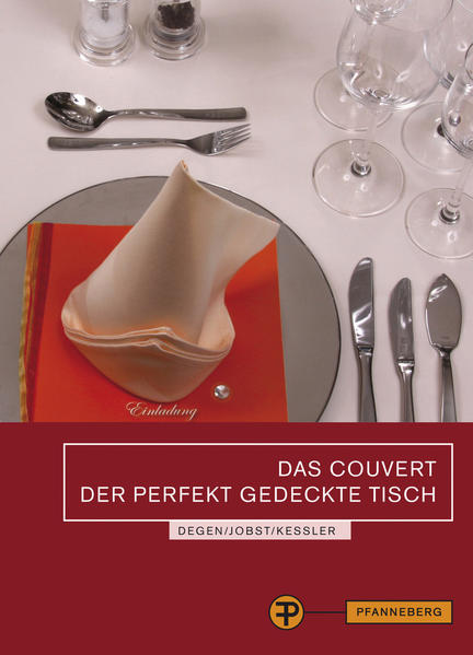 Das Couvert - der perfekt gedeckte Tisch