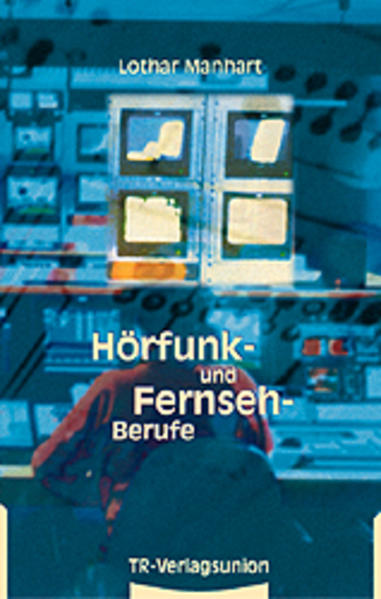 Hörfunk- und Fernsehberufe