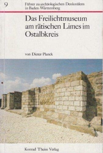 Das Freilichtmuseum am rätischen Limes im Ostalbkreis