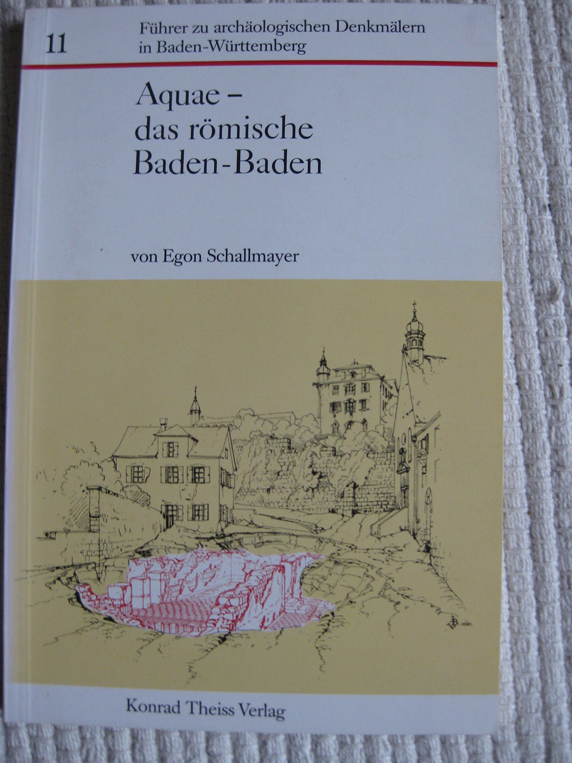 Aquae - das römische Baden-Baden