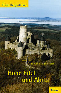 Theiss Burgenführer Hohe Eifel und Ahrtal
