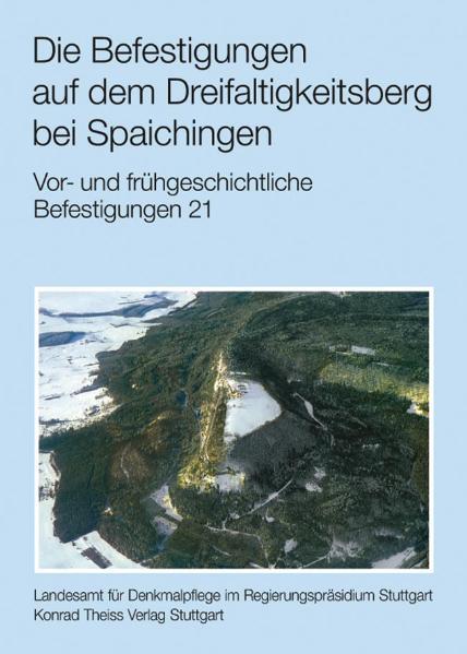 Die Befestigungen auf dem Dreifaltigkeitsberg bei Spaichingen