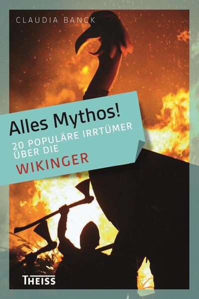 Alles Mythos! 20 populäre Irrtümer über die Wikinger
