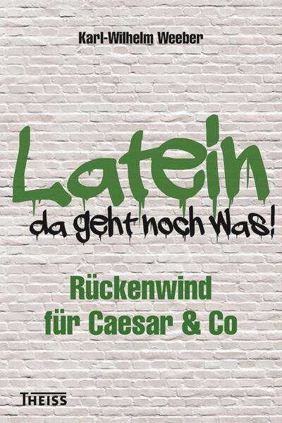 Latein - da geht noch was!