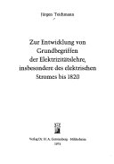 Zur Entwicklung von Grundbegriffen der Elektrizitätslehre, insbesondere des elektrischen Stromes bis 1820