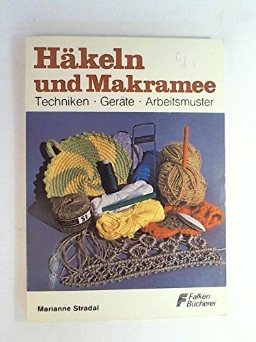Häkeln und Makramee.
