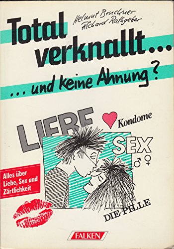 Total verknallt... und keine Ahnung?