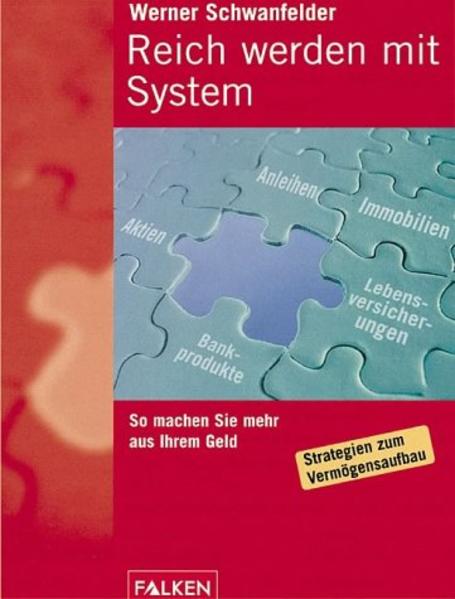 Reich werden mit System
