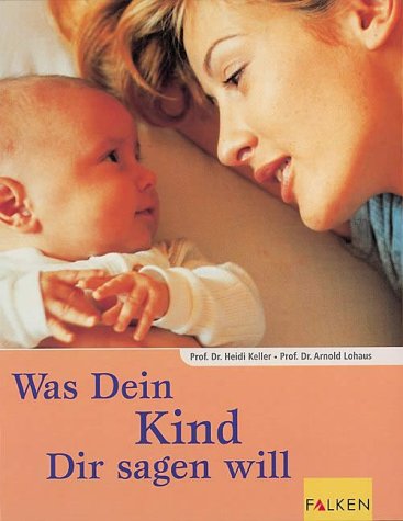 Was dein Kind dir sagen will