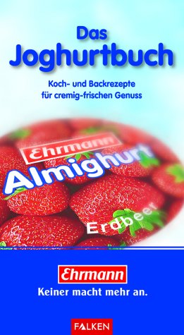 Ehrmann - Das Joghurtbuch
