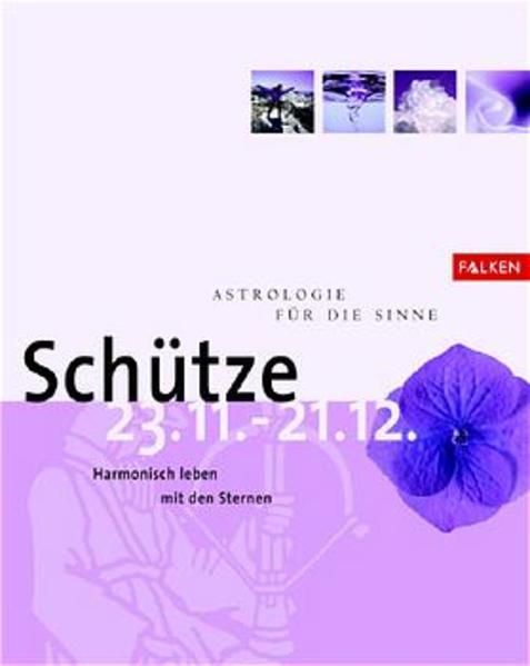 Astrologie für die Sinne - Schütze