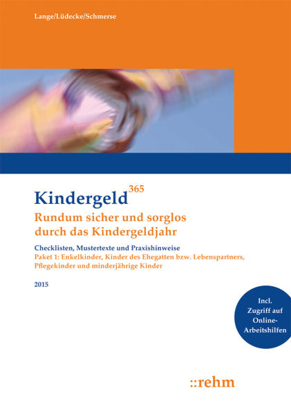 Enkelkinder, Kinder des Ehegatten bzw. Lebenspartners, Pflegekinder und minderjährige Kinder