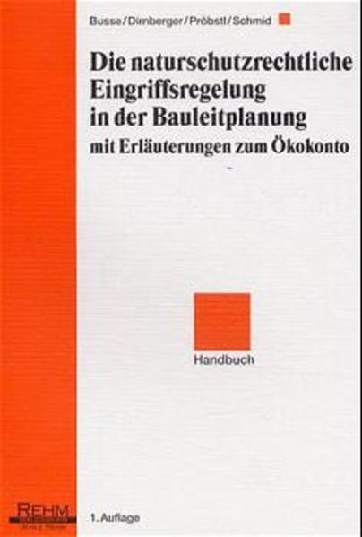 Die naturschutzrechtliche Eingriffsregelung in der Bauleitplanung