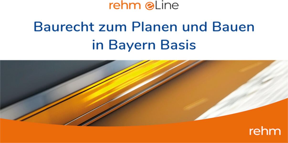 Baurecht zum Planen und Bauen in Bayern Basis online
