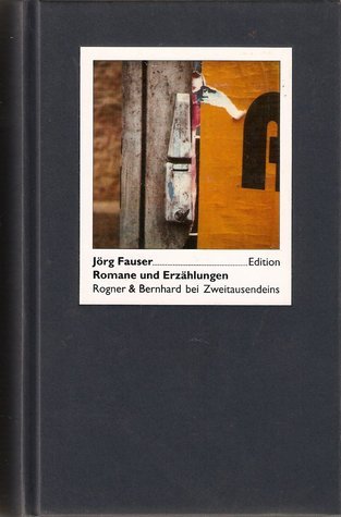Jörg Fauser Edition / Romane und Erzählungen