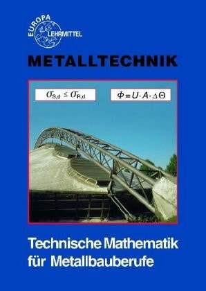 Technische Mathematik für Metallbauberufe ohne Formelsammlung