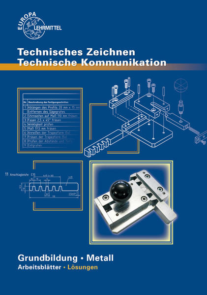 Technisches Zeichnen Technische Kommunikation Arbeitsblätter. Grundbildung... / Lösungen zu 12911