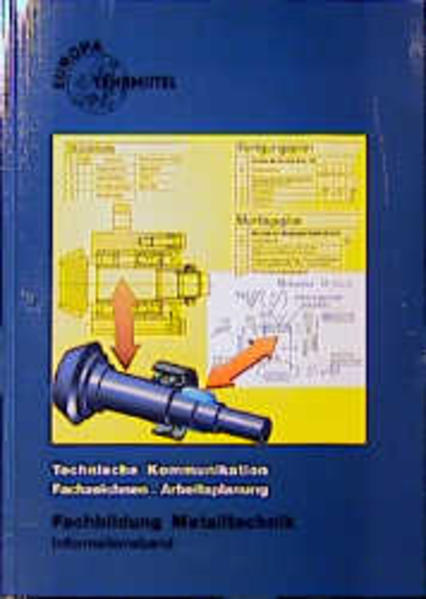 Technische Kommunikation /Fachzeichnen - Arbeitsplanung Fachbildung Metalltechnik