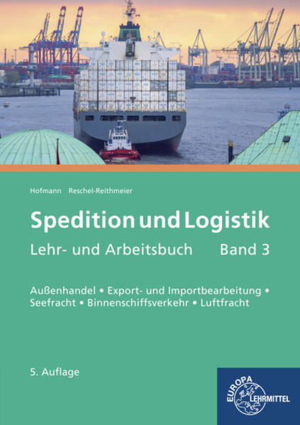Spedition und Logistik, Lehr- und Arbeitsbuch, Band 3