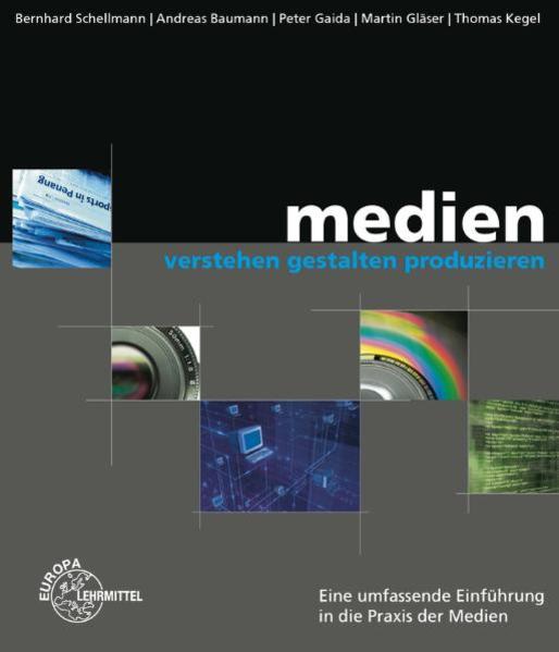 Medien verstehen - gestalten - produzieren