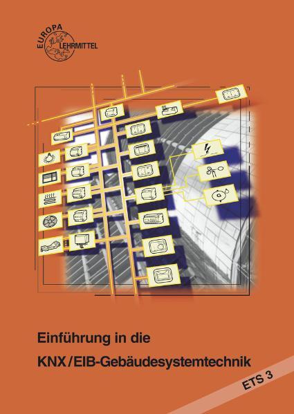Einführung in die KNX/EIB-Gebäudesystemtechnik