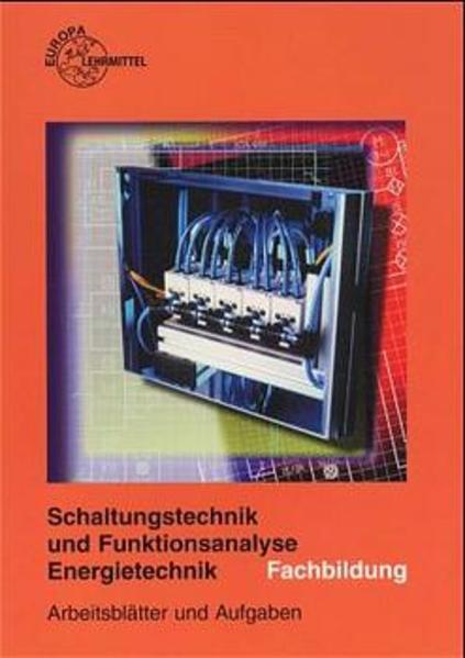 Arbeitsblätter und Aufgaben Schaltungstechnik und Funktionsanalyse