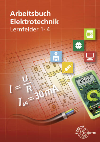 Arbeitsbuch Elektrotechnik Lernfelder 1-4