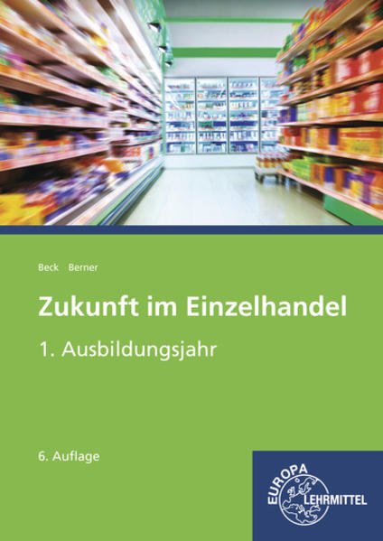 Zukunft im Einzelhandel 1. Ausbildungsjahr