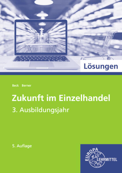 Lösungen zu 99792 Zukunft im Einzelhandel 3. Ausbildungsjahr