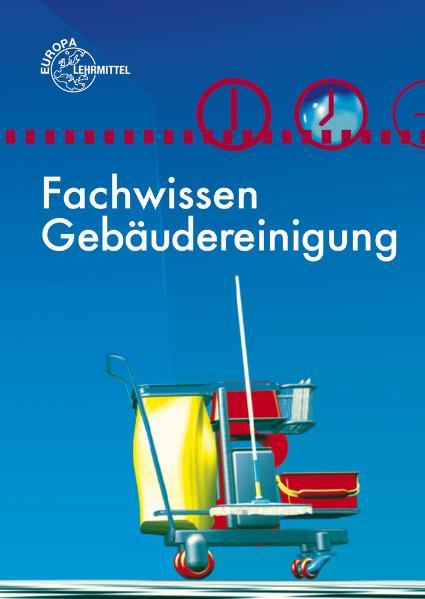 Fachwissen Gebäudereinigung