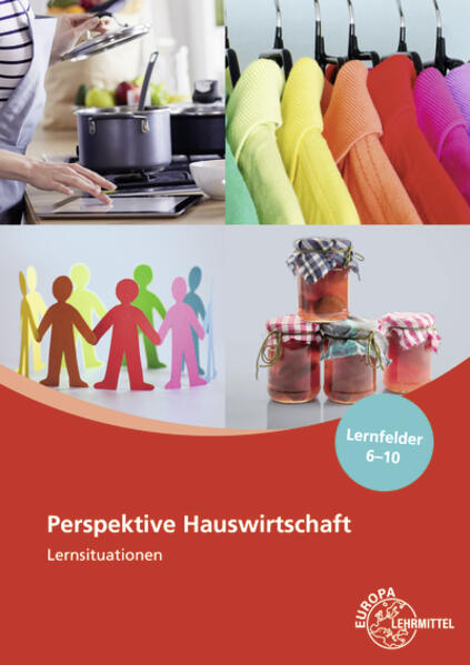 Perspektive Hauswirtschaft Lernsituationen Lernfelder 6-10